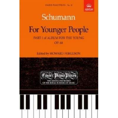 For Younger People Part I of Album for the Young, Op.68