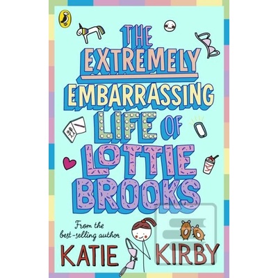 The Extremely Embarrassing Life of Lottie Brooks