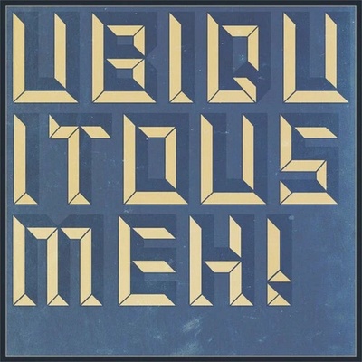 Ubiquitous Meh! - Songs Wrought Wrong Fecund With Love LP
