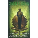 Cesty, po kterých jsme se nevydali Simon R. Green