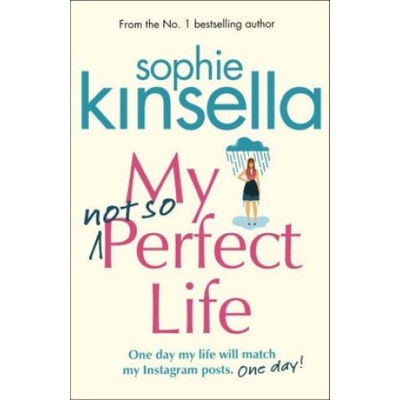 My not so Perfect Life: A Novel