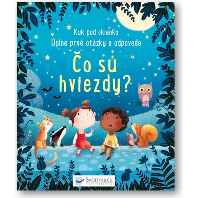 Čo sú hviezdy?Úplne prvé otázky a odpovede