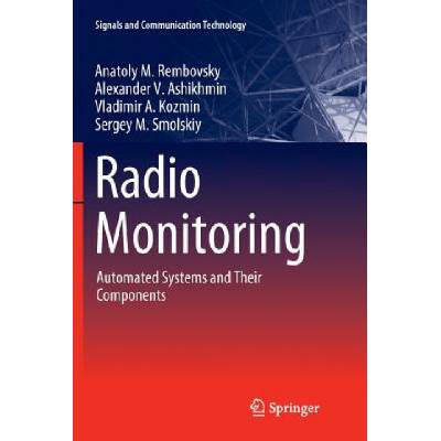 Radio Monitoring | Anatoly M Rembovsky, Alexander V Ashikhmin, Vladimir A Kozmin