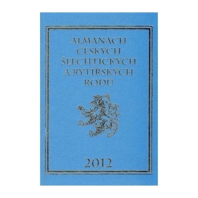 Almanach českých šlechtických a rytířských rodů 2012 Karel Vavřínek