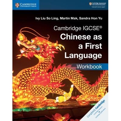 Cambridge Igcse(r) Chinese as a First Language Workbook (Liu So Ling Ivy)(Paperback)