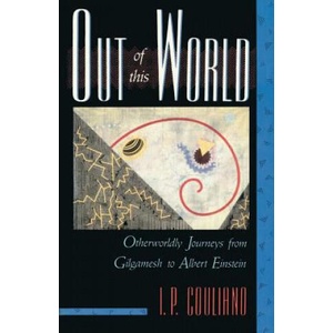 Out of this World | I. P. Couliano, Lawrence E. Sullivan (2013)