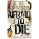 Afraid to Die - Lisa Jackson