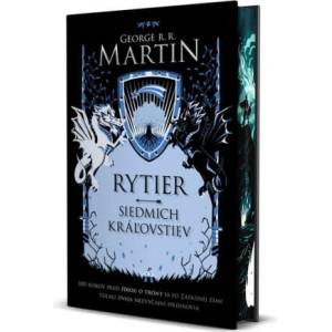 Rytier siedmich kráľovstiev | George R. R. Martin (ISBN: 9788022219150)