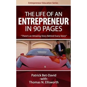 The Life of an Entrepreneur in 90 Pages: There's An Amazing Story Behind Every Story (ISBN: 9780997441000)