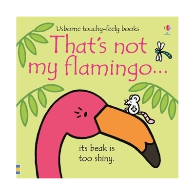 Thats Not My Flamingo - Fiona Watt