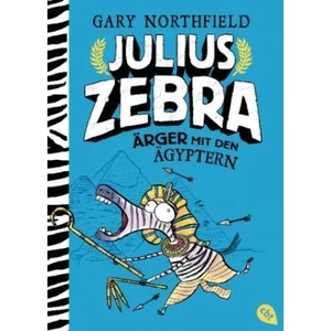 Julius Zebra - Ärger mit den Ägyptern | Gary Northfield, Gary Northfield, Friedrich Pflüger (ISBN: 9783570164907)