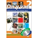 ON Y VA! 2 Sada učebnice + 2CD