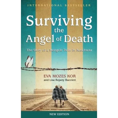 Surviving the Angel of Death: The True Story of a Mengele Twin in Auschwitz | Lisa Rojany Buccieri