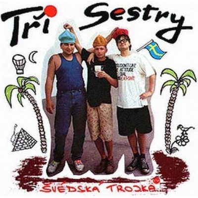 Tři Sestry - Švédská trojka CD