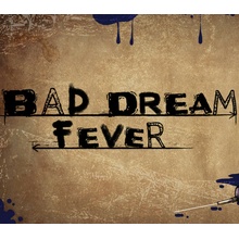 Bad Dream: Fever