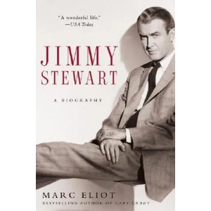 Jimmy Stewart: A Biography | Marc Eliot (ISBN: 9781400052226)