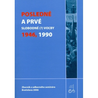 POSLEDNE A PRVE SLOB.VOLBY