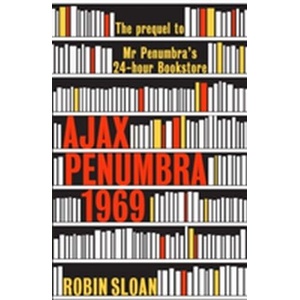 Ajax Penumbra | Robin Sloan (ISBN: 9781782395171)