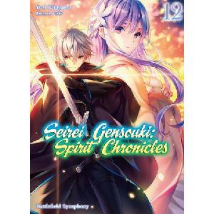 Seirei Gensouki: Spirit Chronicles: Omnibus 12 (Light Novel) | Riv, Mana Mana Z (ISBN: 9781718328914)