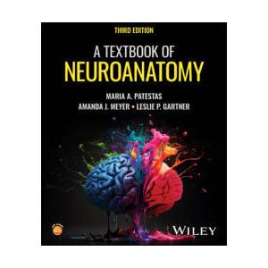 Textbook of Neuroanatomy, 3rd Edition | Patestas, Maria A. , Meyer, Amanda J. , Gartner, Leslie P (ISBN: 9781394237067)