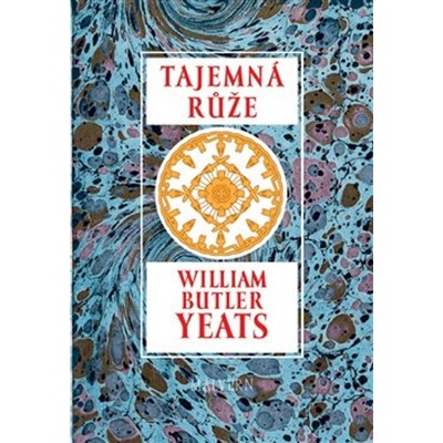 Tajemná růže - William Butler Yeats