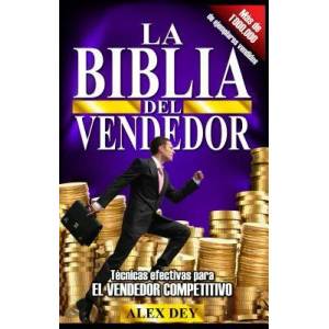 Biblia del Vendedor: Tecnicas Efectivas Para El Vendedor Competitivo (ISBN: 9780991544233)