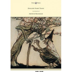 English Fairy Tales - Illustrated by Arthur Rackham | Flora Annie Steel (ISBN: 9781447449362)