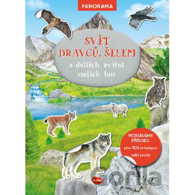 Svět dravců, šelem a dalších zvířat našich hor