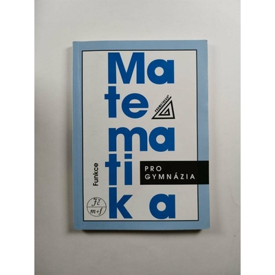 Matematika pro gymnázia - Funkce + CD - Odvárko Oldřich