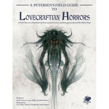 S. Petersen's Field Guide to Lovecraftian Horrors
