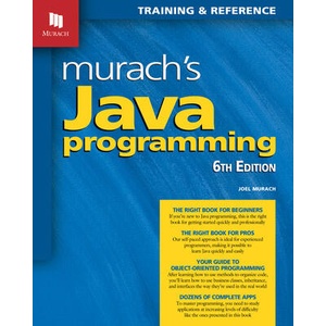 Murach's Java Programming (6th Edition) | Joel Murach (ISBN: 9781943872879)
