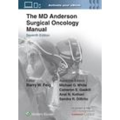 The MD Anderson Surgical Oncology Manual | Barry W. Feig