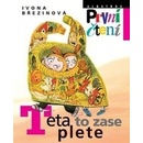 Teta to zase plete - První čtení