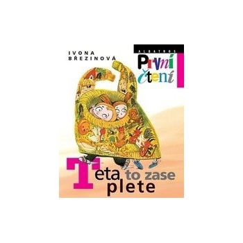 Teta to zase plete - První čtení