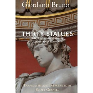 Thirty Statues | Scott Gosnell, Giordano Bruno (ISBN: 9781074966355)