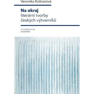 Na okraj literární tvorby českých výtvarníků - Veronika Košnarová