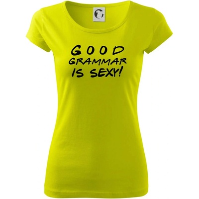 Good grammar is sexy Dámske tričko Pure Limetková