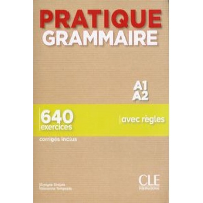 Pratique Grammaire - Niveau A1-A2 - Livre + Corrigés