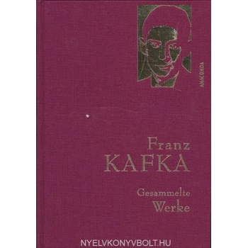 Gesammelte Werke Franz Kafka