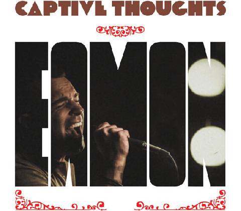 Captive Thoughts - Eamon CD