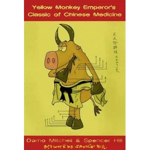 Yellow Monkey Emperor's Classic of Chinese Medicine | MITCHELL DAMO ART B (ISBN: 9781848192867)