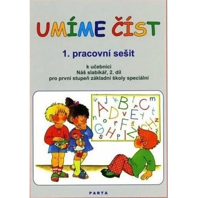 Umíme číst 1. pracovní sešit k učebnici Náš slabikář, 2. díl pro první stupeň základní školy speciální