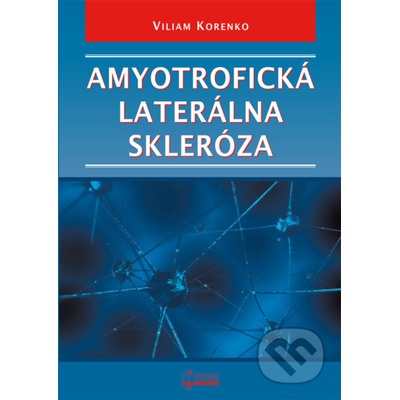 Amyotrofická laterálna skleróza