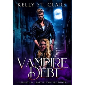 Vampire Debt | Kelly St Clare (ISBN: 9780648334491)