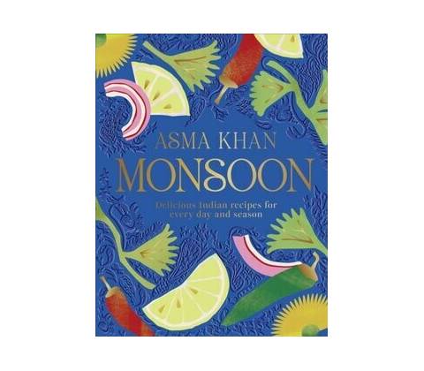Monsoon - Asma Khan