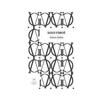 Atómy boha - Gejza Vámoš