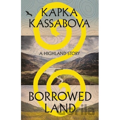 Borrowed Land - Kapka Kassabova