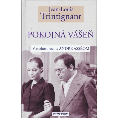 Pokojná vášeň - Jean-Louis Trintignant - André Assé
