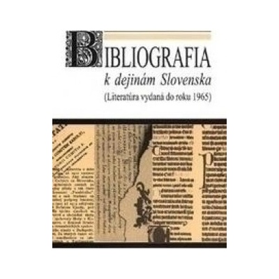 Bibliografia k dejinám Slovenska - Anna Škorupová