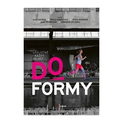 Do formy společně i každý zvlášť